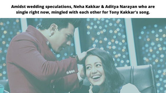 Amidst wedding speculations, Neha Kakkar & Aditya Narayan who are single right now, mingled with each other for Tony Kakkar's song. (1)