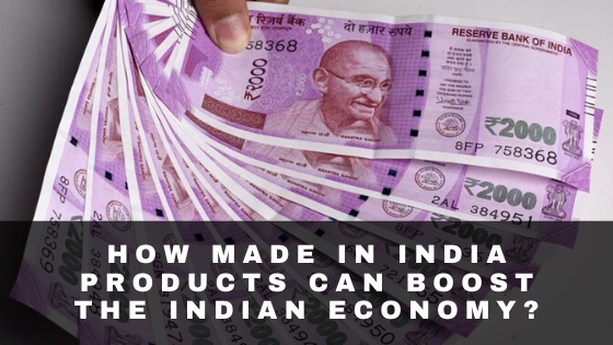 How made in India products can boost