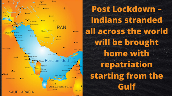 Post-Lockdown-–-Indians-stranded-all-across-the-world-will-be-brought-home-with-repatriation-starting-from-the-Gulf