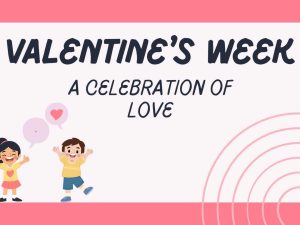 Valentine's Week: A Celebration of Love