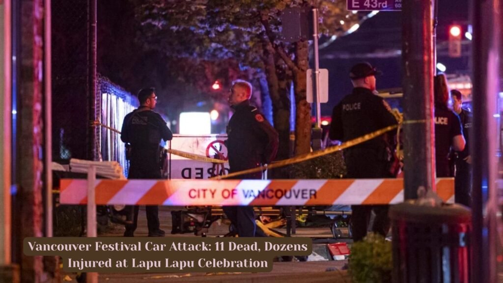 Vancouver Festival Car Attack: 11 Dead, Dozens Injured at Lapu Lapu Celebration 6 Vancouver festival car attack
