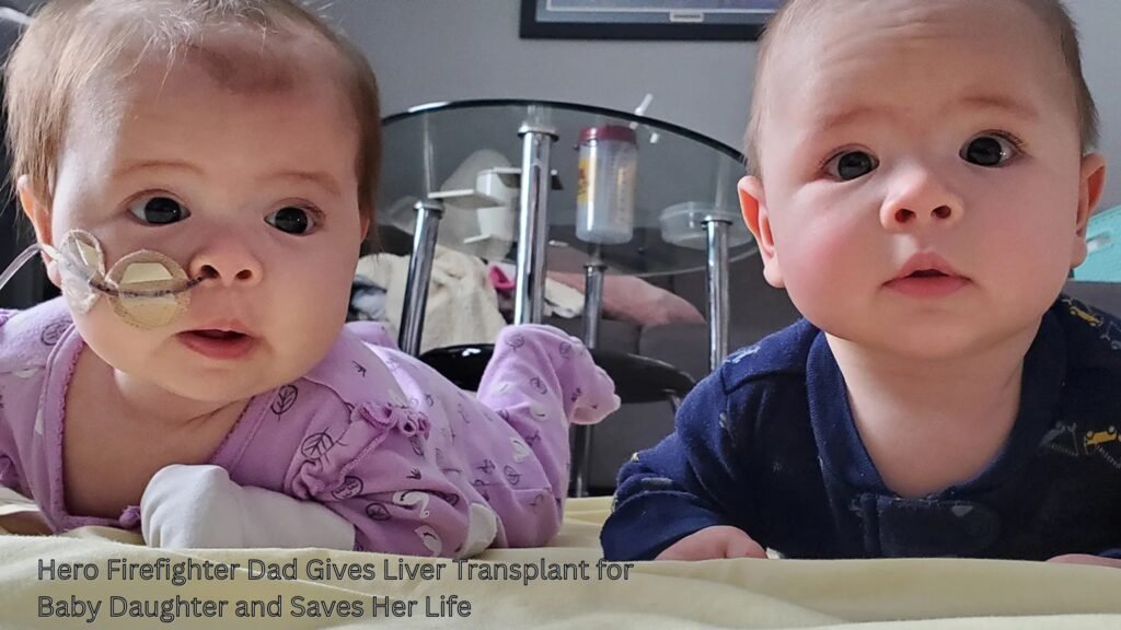 Hero Firefighter Dad Gives Liver Transplant for Baby Daughter and Saves Her Life 6 Liver transplant for baby